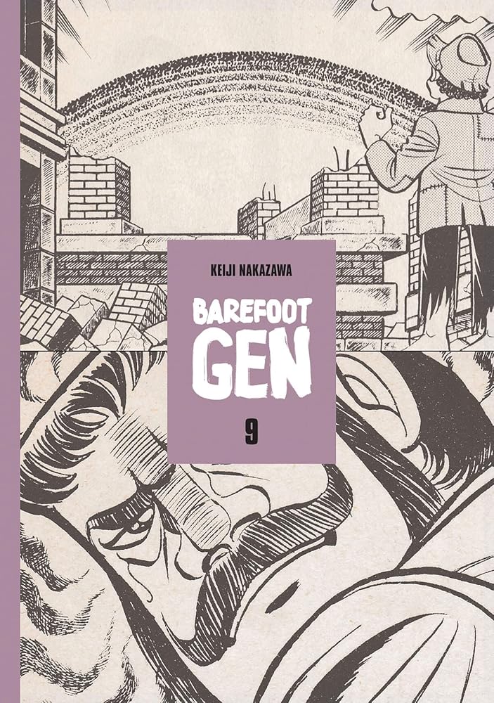 Barefoot Gen, Vol. 9: Breaking Down Borders cover image