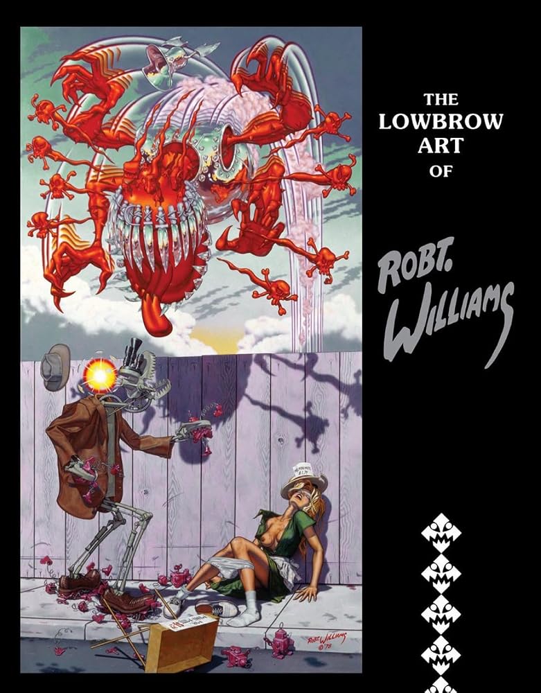 The Lowbrow Art of Robert Williams cover image