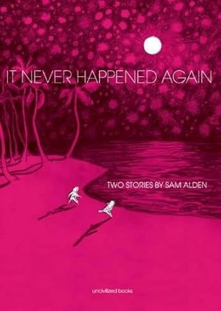 It Never Happened Again: Two Stories cover image