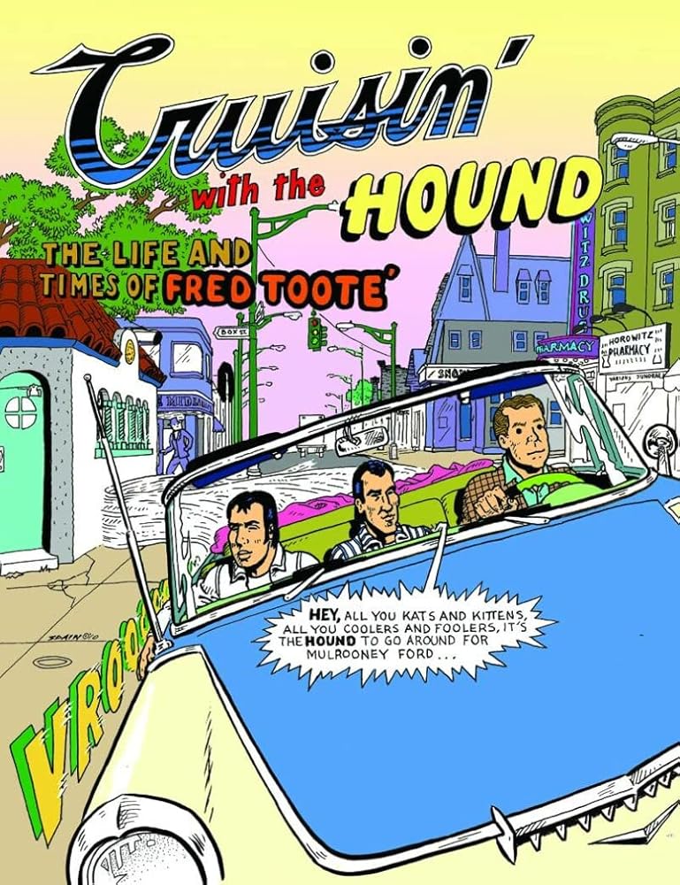 Crusin' With The Hound: The Life And Times Of Fred Tooté GN cover image