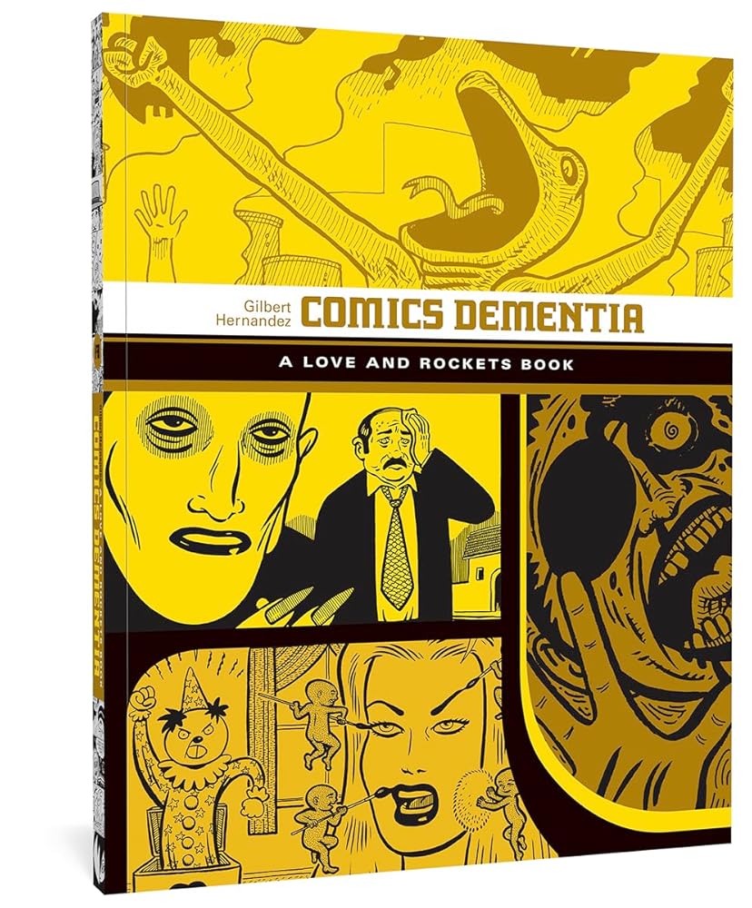 Comics Dementia (LOVE & ROCKETS LIBRARY GILBERT GN) cover image
