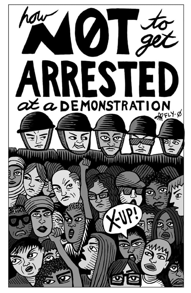 How Not to Get Arrested at a Demonstration (Good Life) cover image