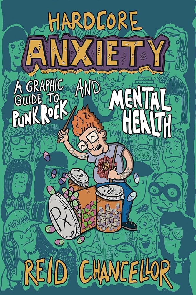 Hardcore Anxiety: A Graphic Guide to Punk Rock and Mental Health (Comix Journalism) cover image