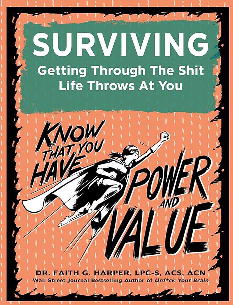 Surviving: Getting Through the Shit Life Throws at You (5-Minute Therapy) cover image