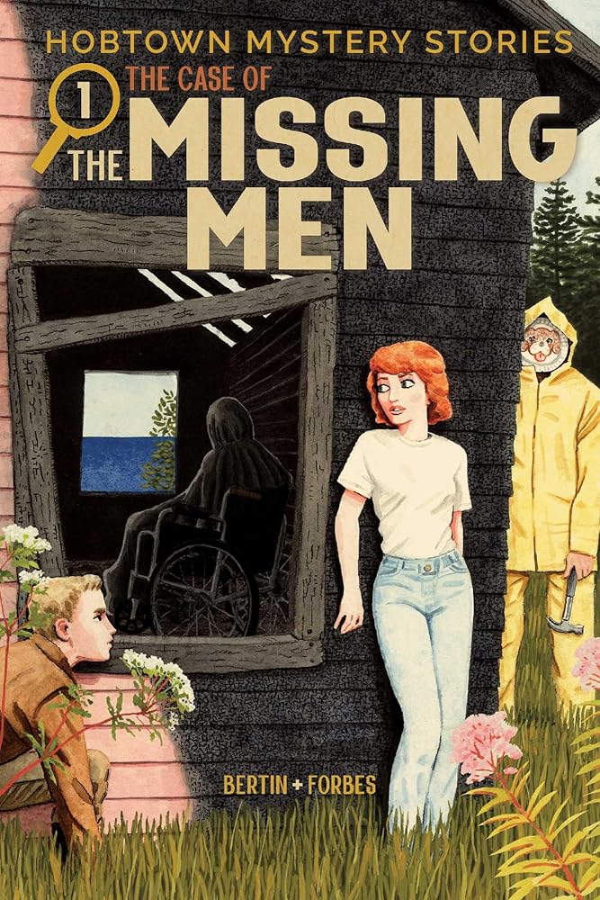 Hobtown Mystery Stories Vol. 1: The Case Of The Missing Men cover image