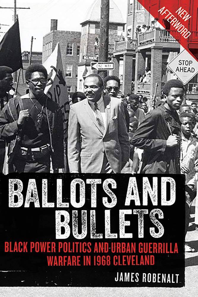 Ballots and Bullets: Black Power Politics and Urban Guerrilla Warfare in 1968 Cleveland cover image