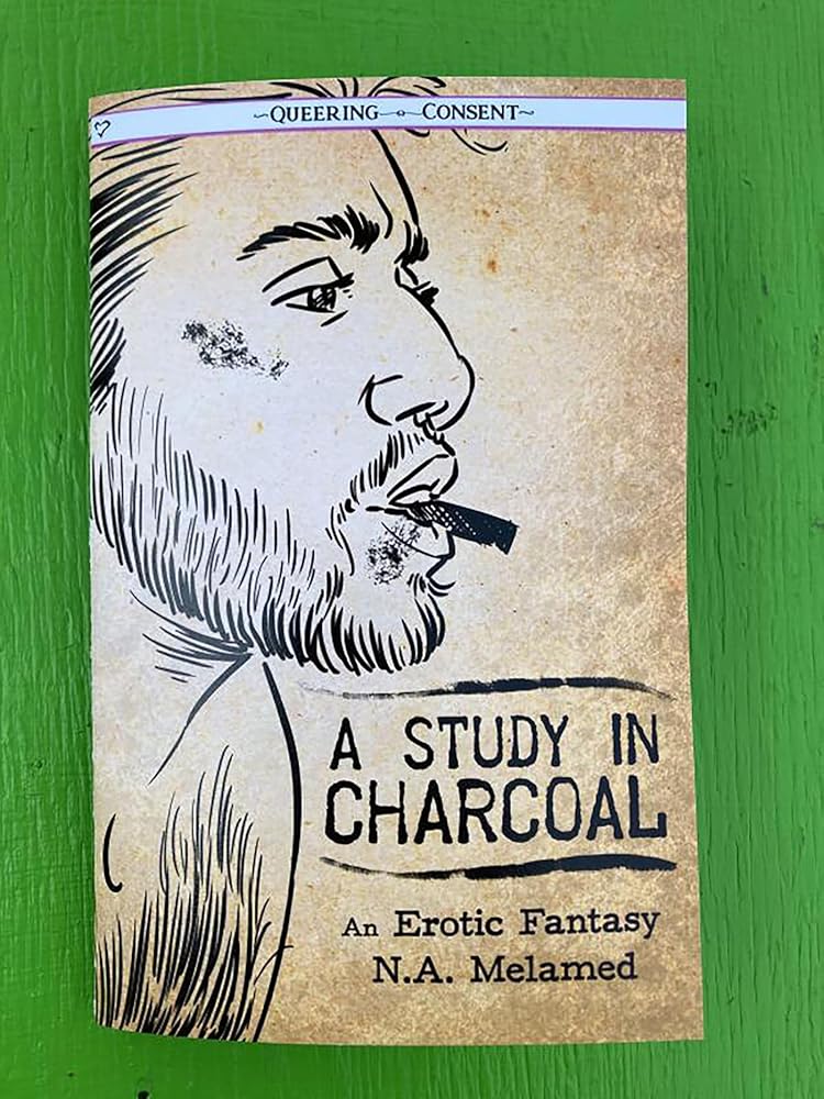 A Study in Charcoal: An Erotic Fantasy (Queering Consent) cover image