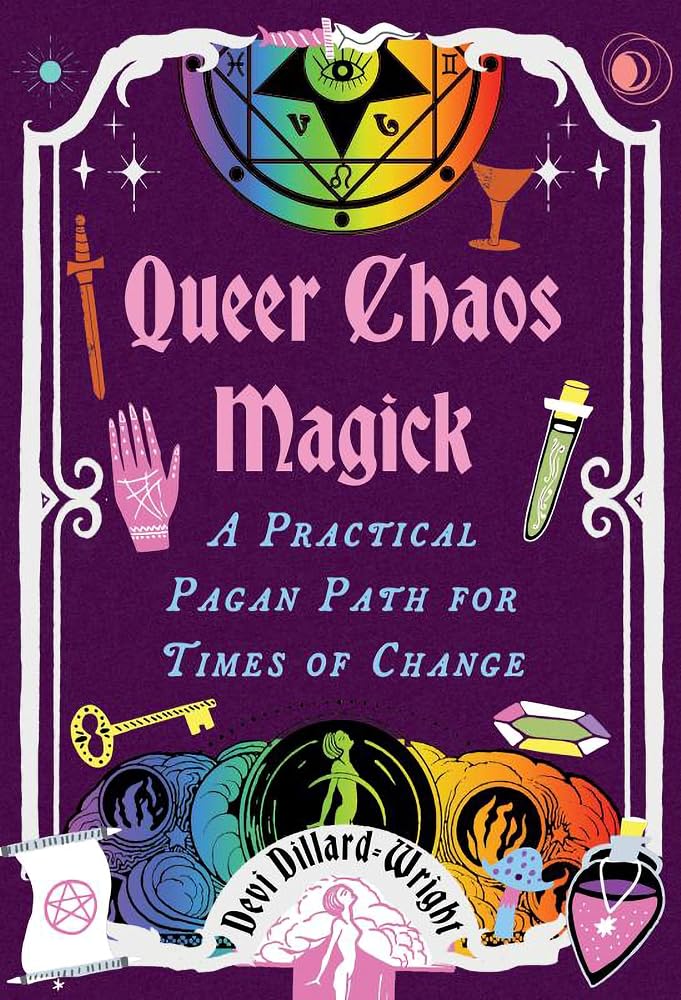Queer Chaos Magick: A Practical Pagan Path for Times of Change cover image