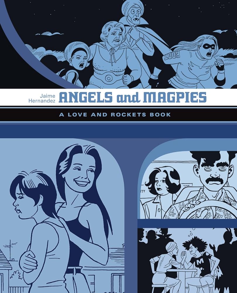 Angels And Magpies: The Love And Rockets Library Vol. 13 (LOVE & ROCKETS LIBRARY JAIME GN) cover image