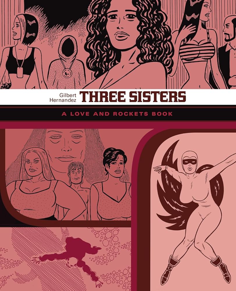 Three Sisters: The Love And Rockets Library Vol. 14 (LOVE & ROCKETS LIBRARY GILBERT GN) cover image