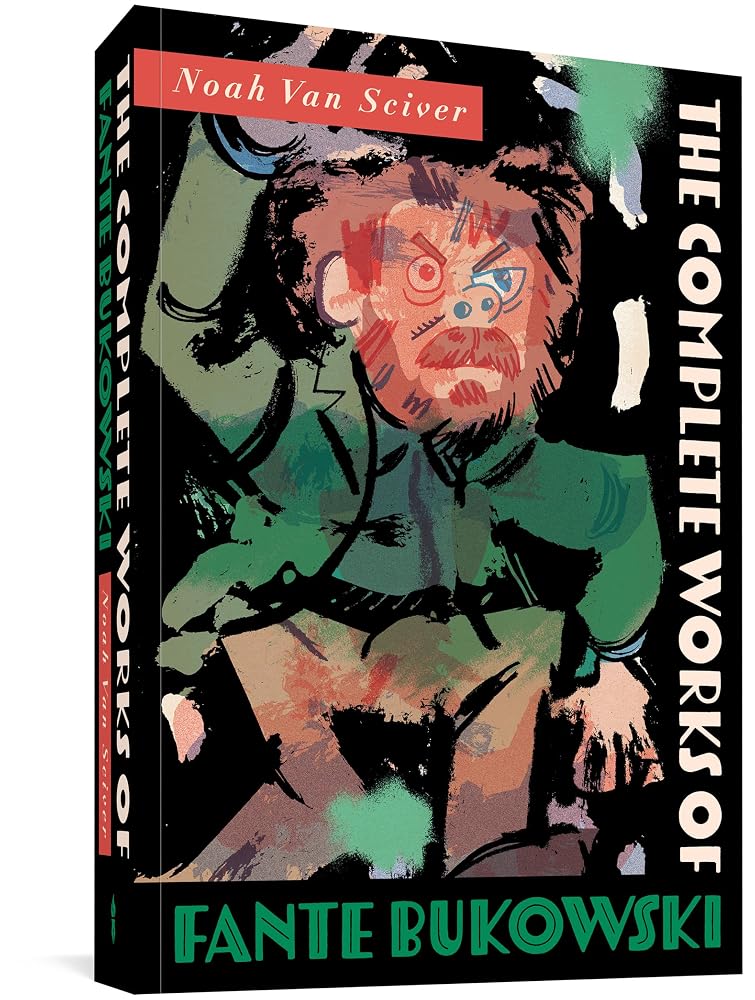 The Complete Works of Fante Bukowski cover image