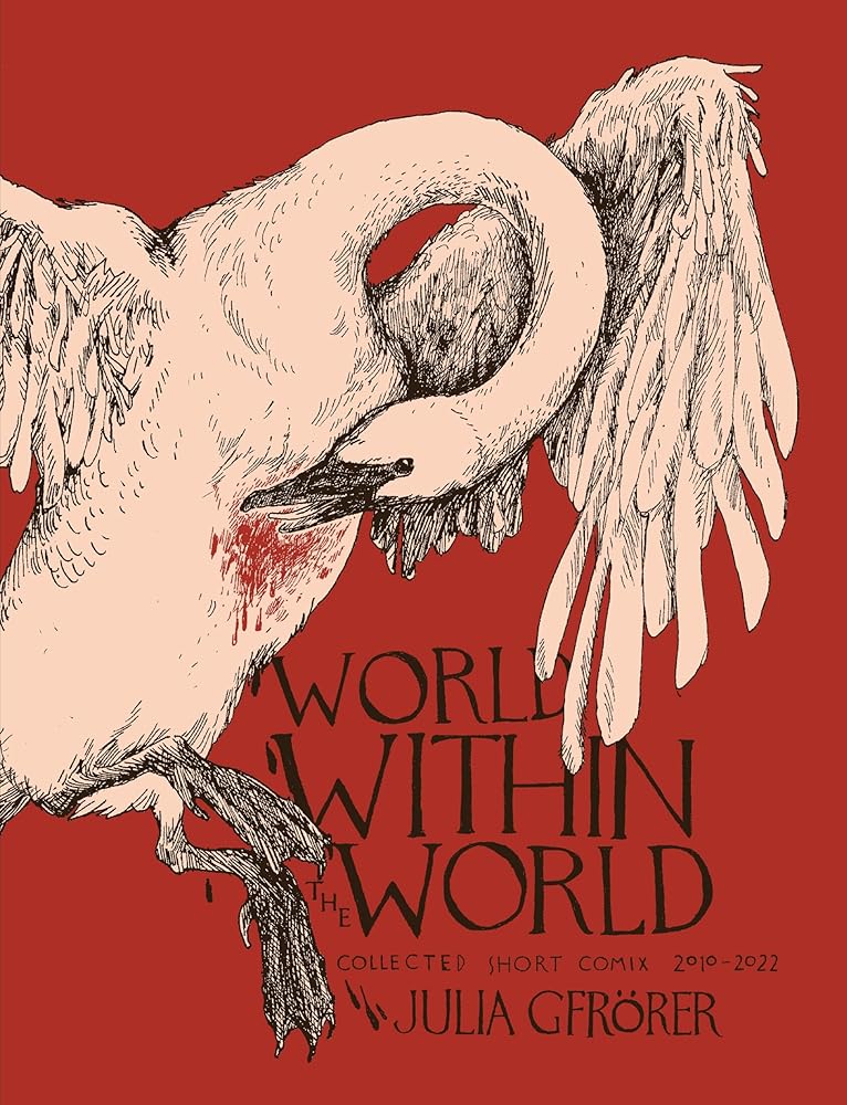 World Within the World: Collected Minicomix &amp; Short Works 2010-2022 cover image