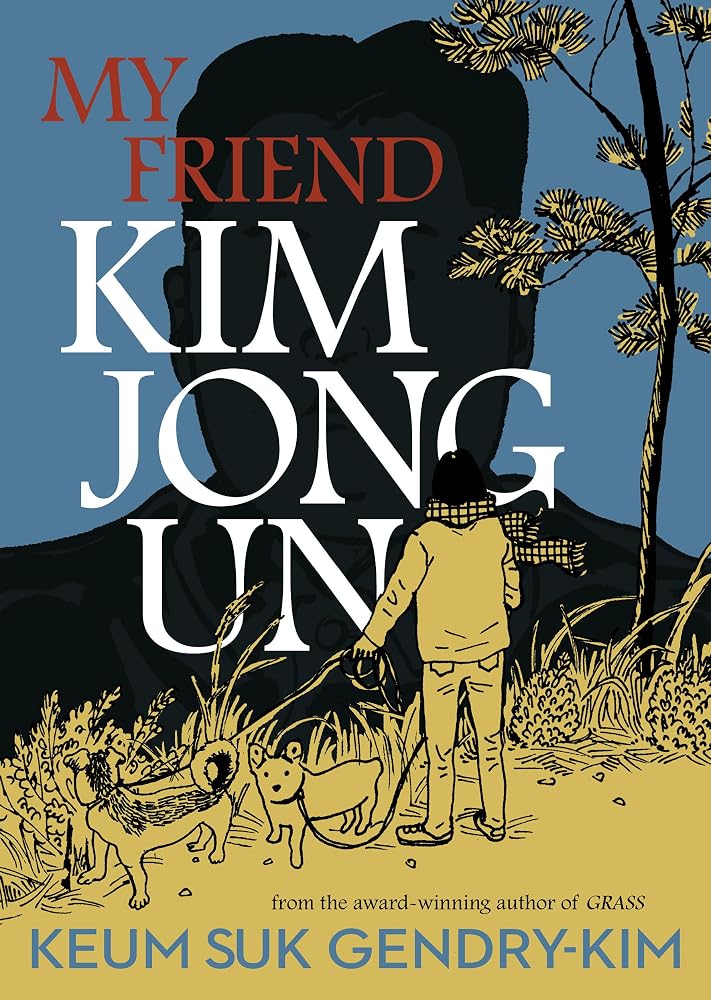 My Friend Kim Jong Un cover image