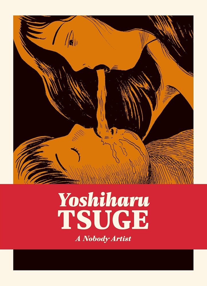 A Nobody Artist (Complete Yoshiharu Tsuge) cover image
