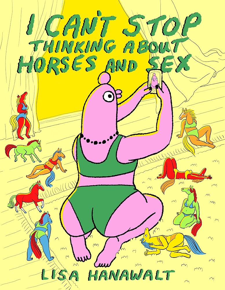 I Can't Stop Thinking About Horses and Sex cover image