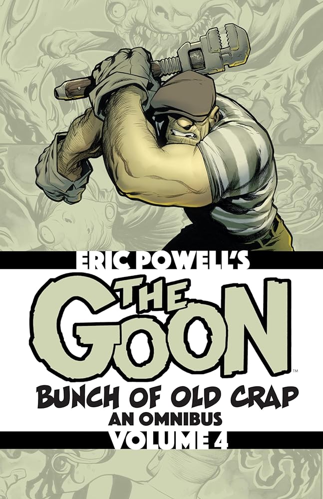 The Goon: Bunch of Old Crap Volume 4: An Omnibus (The Goon Omnibus) cover image