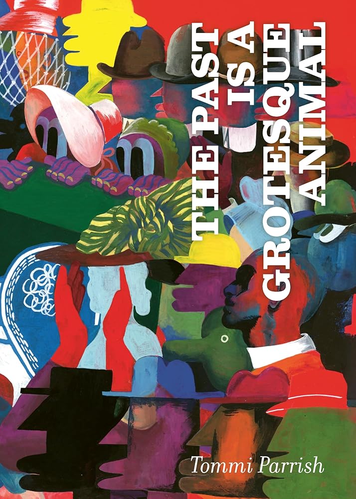 The Past is a Grotesque Animal cover image