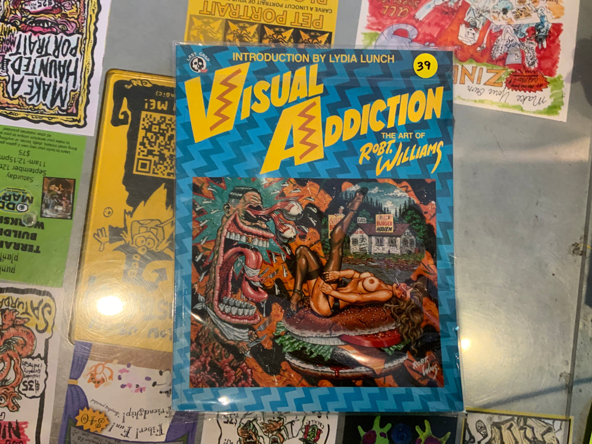 Visual Addiction The Art of Robert Williams