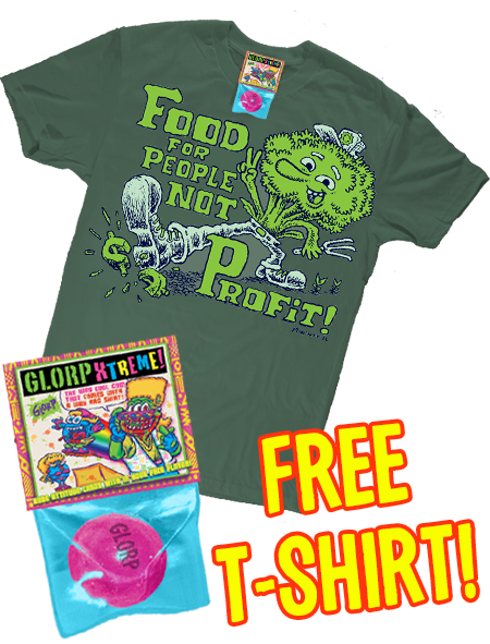 GLORP Hep Chew! (with FREE Food for People not Profit T-Shirt!)