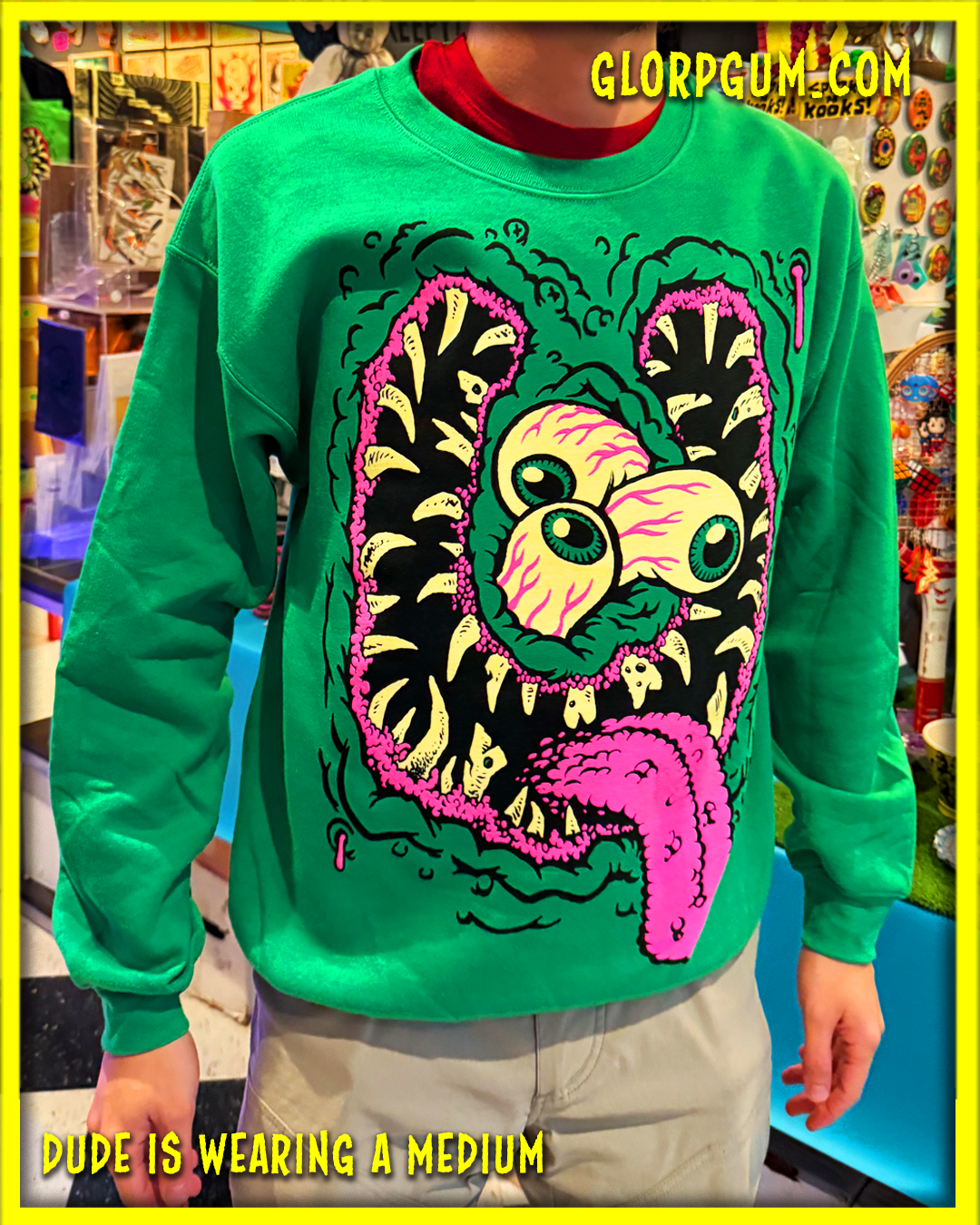 GLORP HEP CHEW (With FREE Big Ol' Monster Face Sweatshirt)