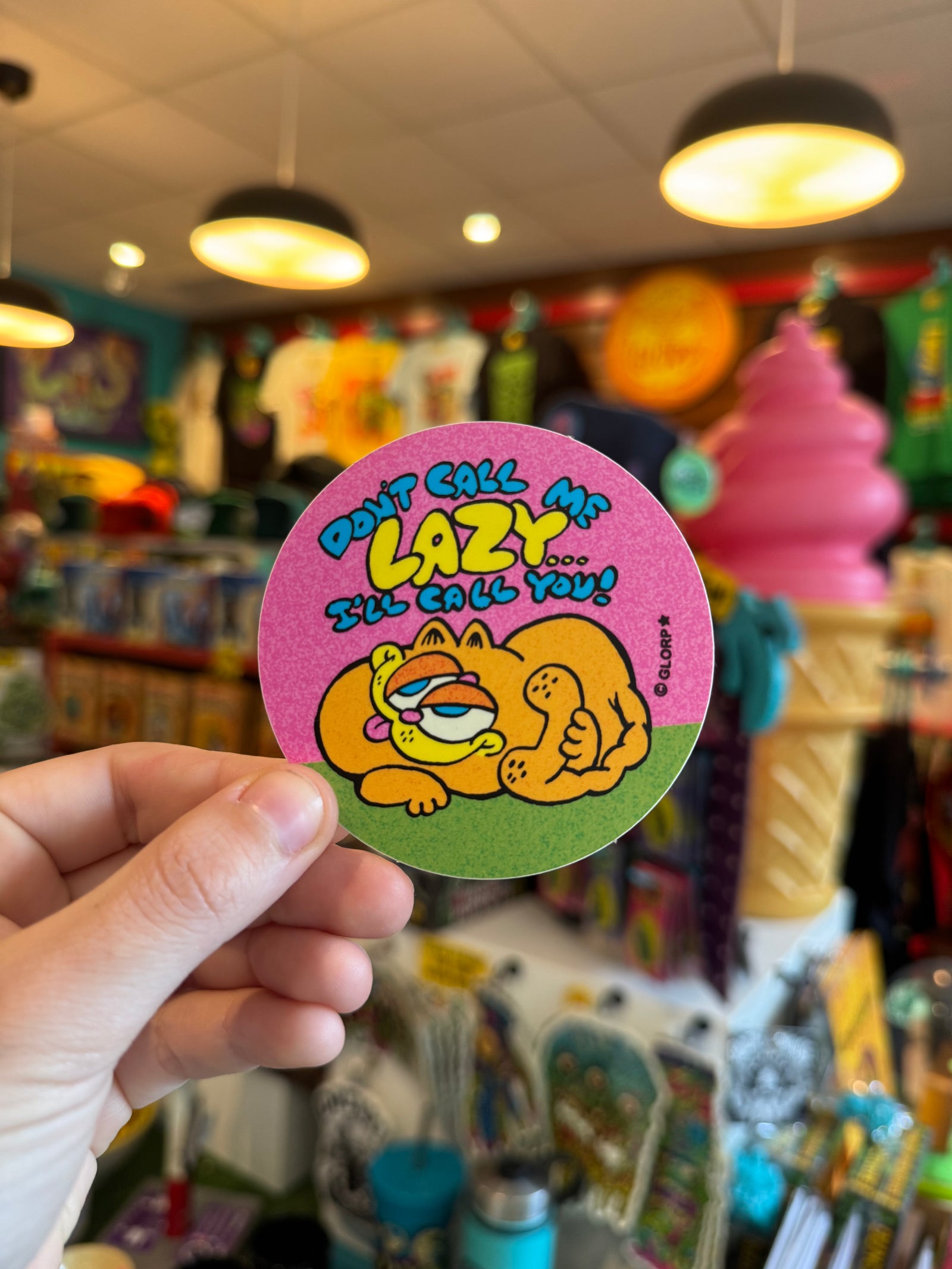 Don't Call Me Lazy I'll Call You Sticker