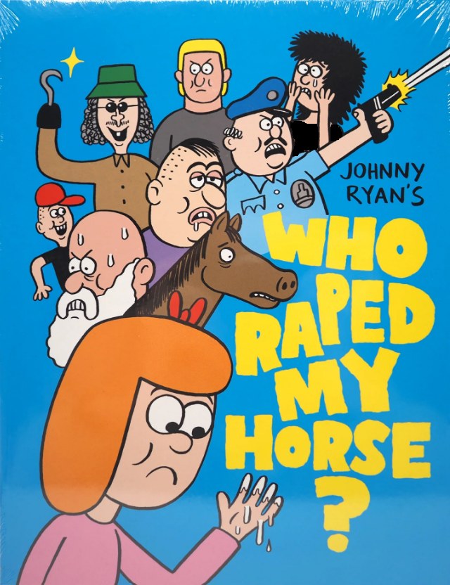 Johnny Ryans Who R*ped my Horse