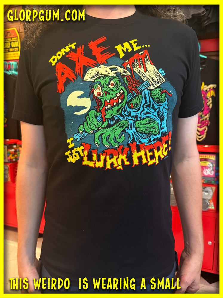 Fright Bite! (With FREE GLORP I Just Lurk HereT-Shirt!)