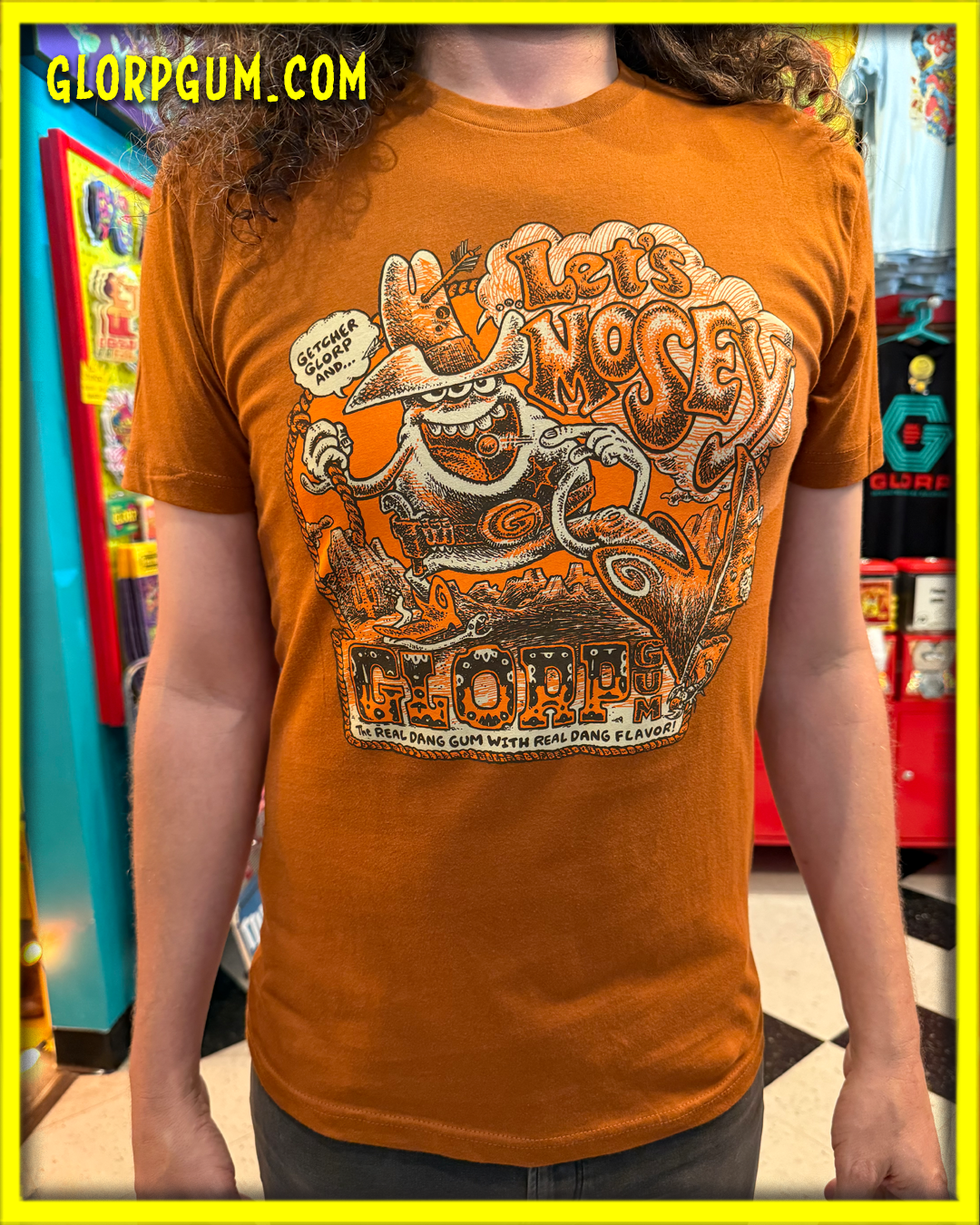 GLORP Gum Chew (with FREE Let&#39;s Mosey T-Shirt!)