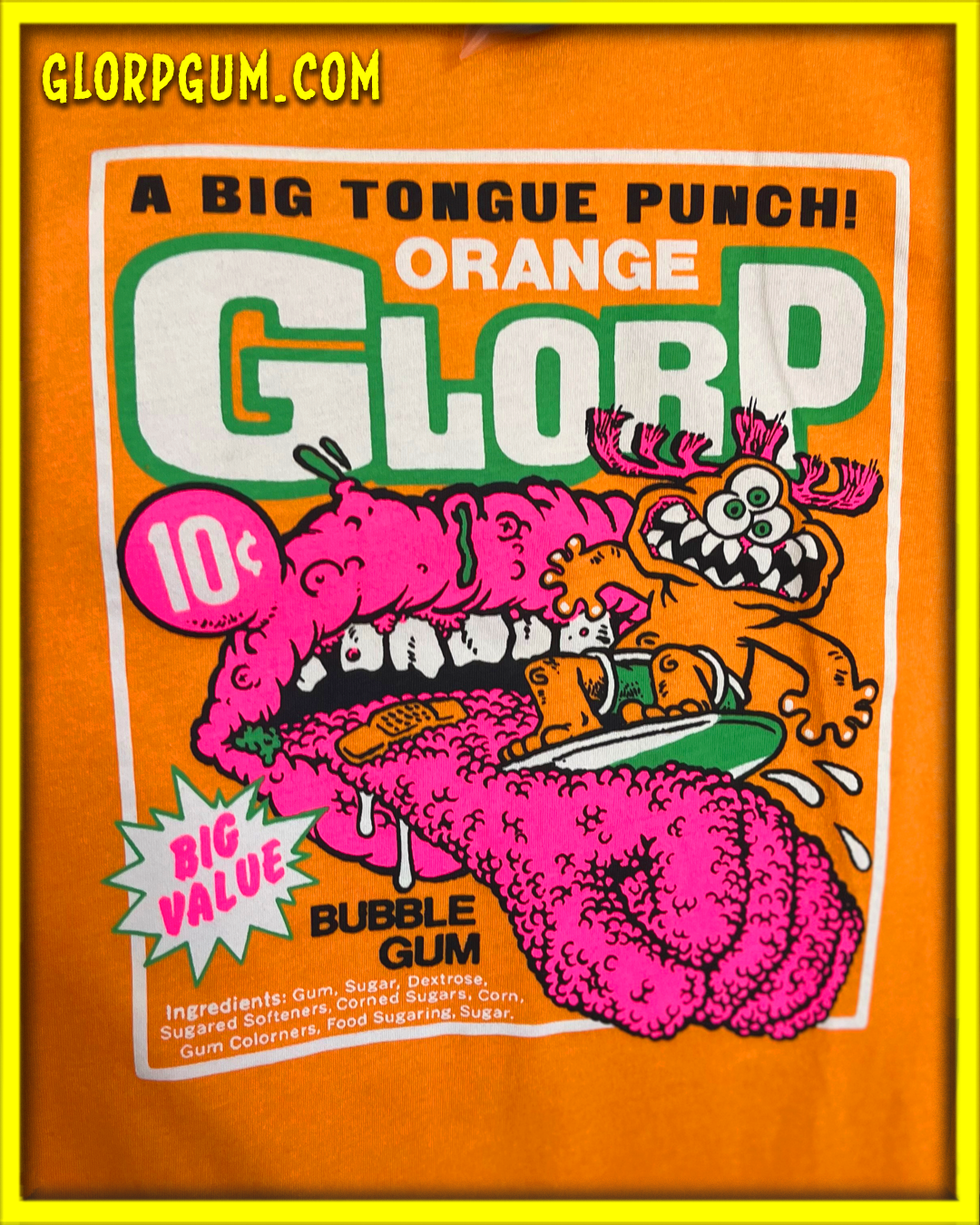 GLORP Orange! (with FREE GLORP Tongue punch T-Shirt!)