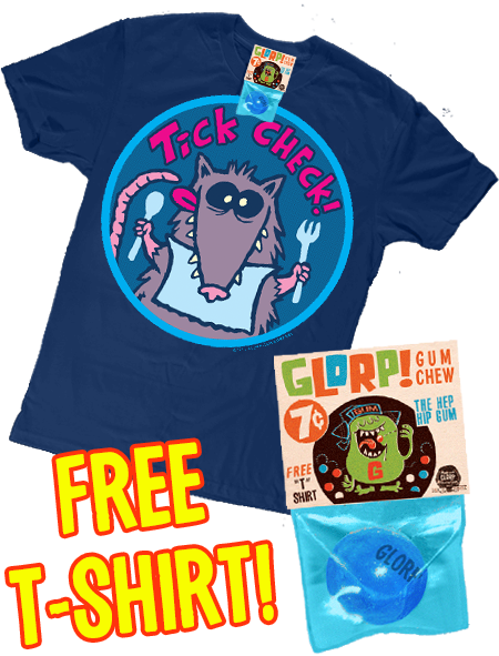 GLORP gum chew (with FREE Tick check t-Shirt!)