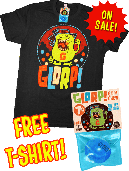 GLORP Gum Chew (with FREE Glorpball Machine Logo T-Shirt!)