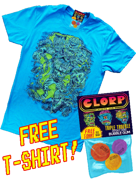 GLORP Triple Trouble Chew! (with FREE Glorpball Monster T-Shirt!)