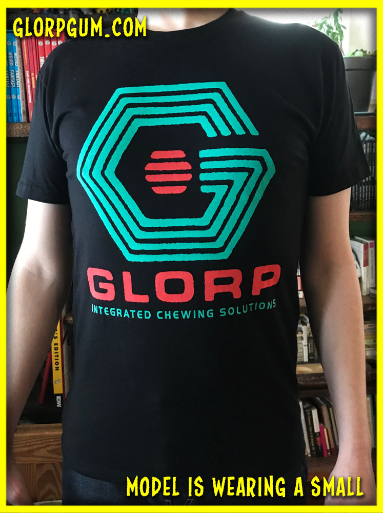 Industrial GLORP (with FREE Integrated Chewing Solutions T-Shirt!)