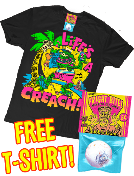 GLORP Fright Bite! (with FREE Life's a Creach T-Shirt)
