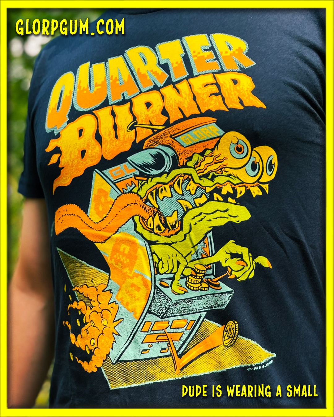 GLORP Arcade Blaster! (with FREE Quarter Burner T-Shirt)