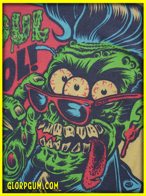 GLORP XTREME! (With FREE Too Ghoul for School T-Shirt)