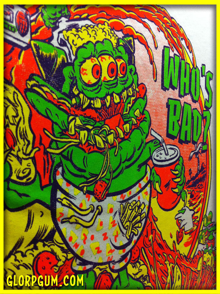 GLORP XTREME! (With FREE &quot;Who&#39;s bad? Party Time!&quot; T-Shirt)