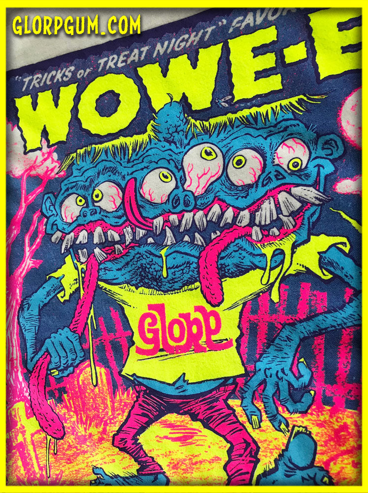 GLORP Extreme (With FREE WOWE-E T-Shirt!)