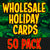 Wholesale Holiday card pack of 50